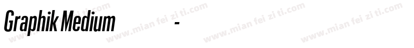 Graphik Medium免费下载字体转换